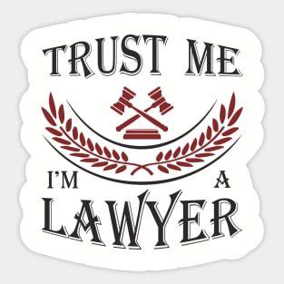 Trust Me I'm a Lawyer Attorney Legal Humor Sticker